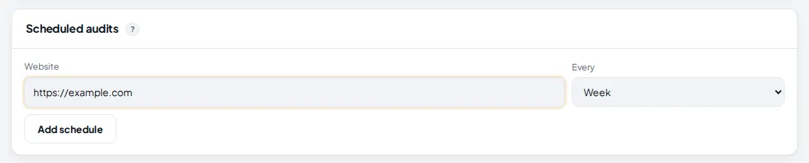 Scheduled audits card with the website field, the Every list set to Week and the Add schedule button